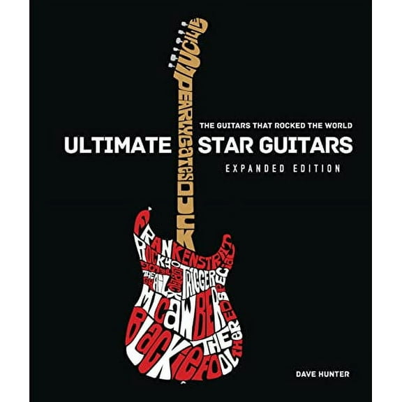 Pre-Owned Ultimate Star Guitars: The Guitars That Rocked the World, Expanded Edition Hardcover