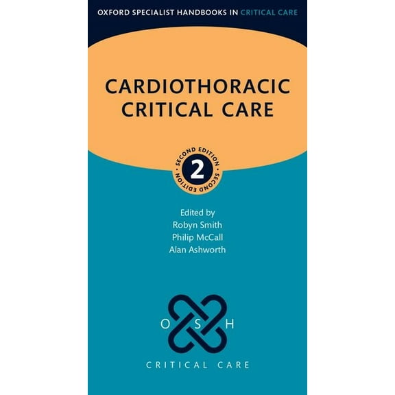 Oxford Specialist Handbooks in Critical Cardiothoracic Critical Care, (Paperback)