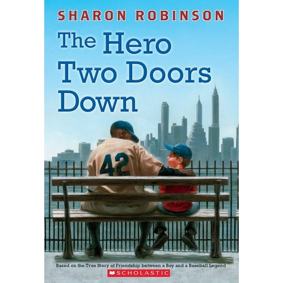 The Hero Two Doors Down: Based on the True Story of Friendship Between a Boy and a Baseball Legend, (Paperback)