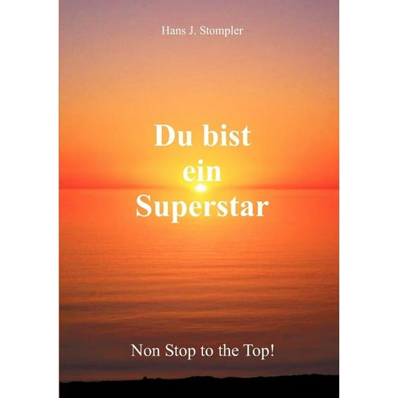 Du bist ein Superstar: Non Stop to the Top!, (Paperback)