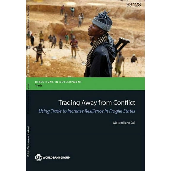 Directions in Development - Trade Trading Away from Conflict, (Paperback)