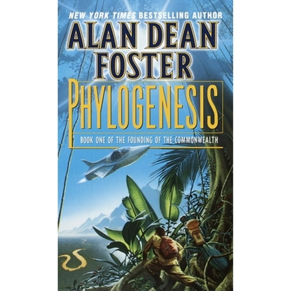 Pre-Owned Phylogenesis: Book One of The Founding of the Commonwealth (Paperback 9780345418616) by Alan Dean Foster