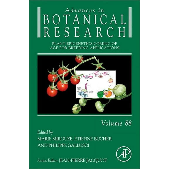 Advances in Botanical Research Plant Epigenetics Coming of Age for Breeding Applications: Volume 88, Book 88, (Hardcover)