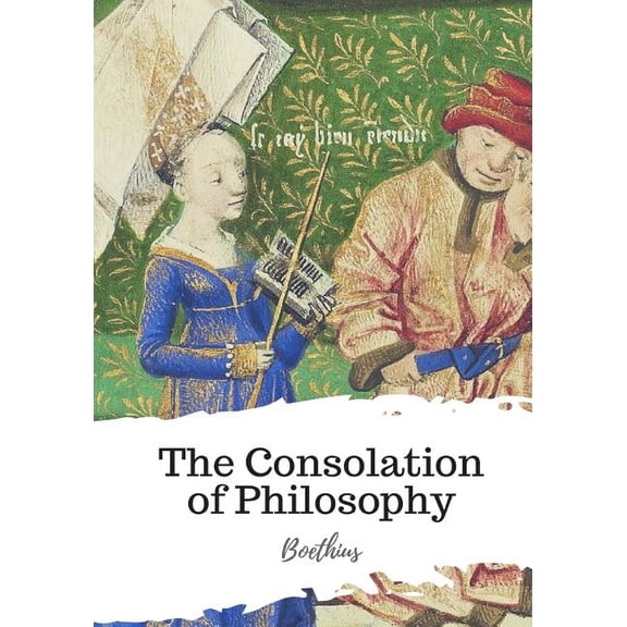 The Consolation of Philosophy (Paperback)