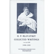Collected Writings of H. P. Blavatsky, Vol. 13 (Hardcover)