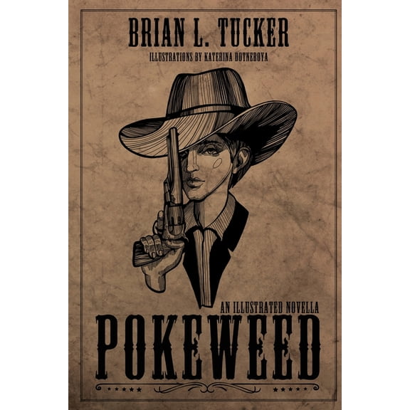 Pokeweed: An Illustrated Novella, (Paperback)