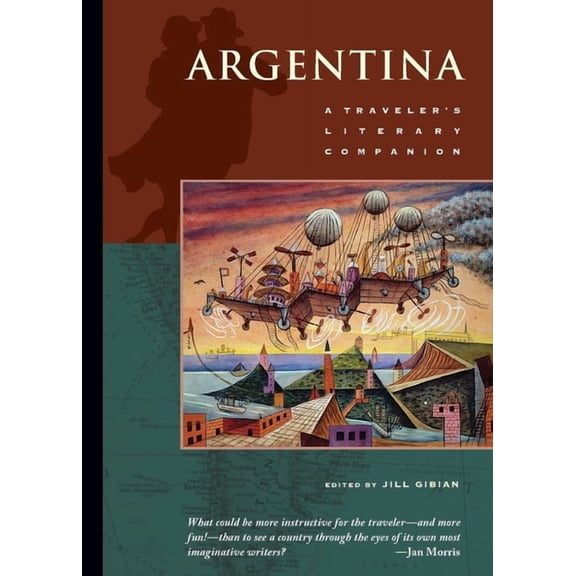 Traveler's Literary Companions Argentina: A Traveler's Literary Companion, Book 20, (Paperback)