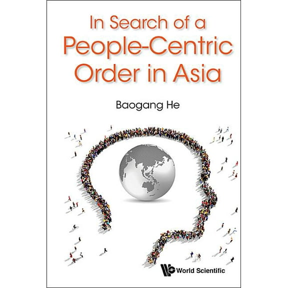 In Search of a People-Centric Order in Asia, (Hardcover)