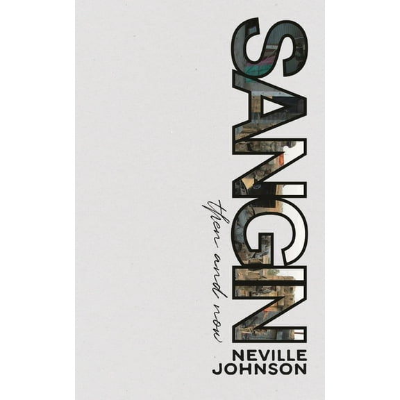 Sangin, Then and Now, (Paperback)