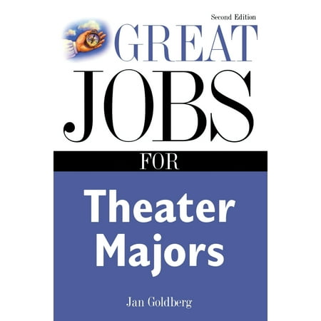 Great Jobs for Theater Majors (Best Jobs For Education Majors)