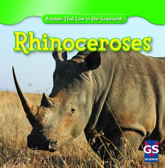 Animals That Live in the Grasslands: Rhinoceroses (Hardcover) 