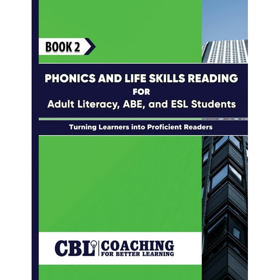 Book 2: Phonics and Life Skills Reading for Adult Literacy, ABE, and ESL Students, (Paperback)
