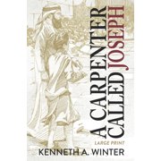A Carpenter Called Joseph (Large Print Edition) (Paperback)