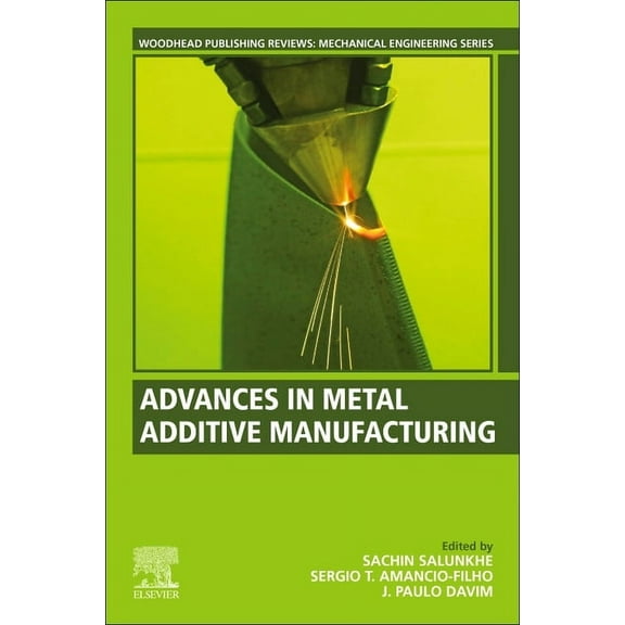 Woodhead Publishing Reviews: Mechanical  Advances in Metal Additive Manufacturing, (Paperback)