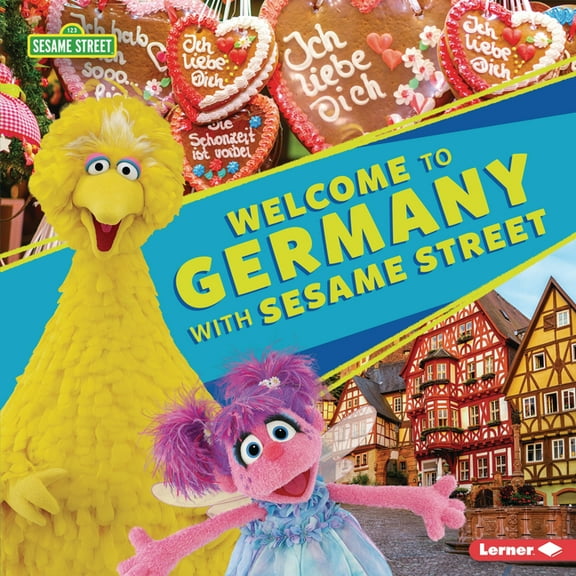 Sesame Street (R) Friends Around the World: Welcome to Germany with Sesame Street (R) (Hardcover)