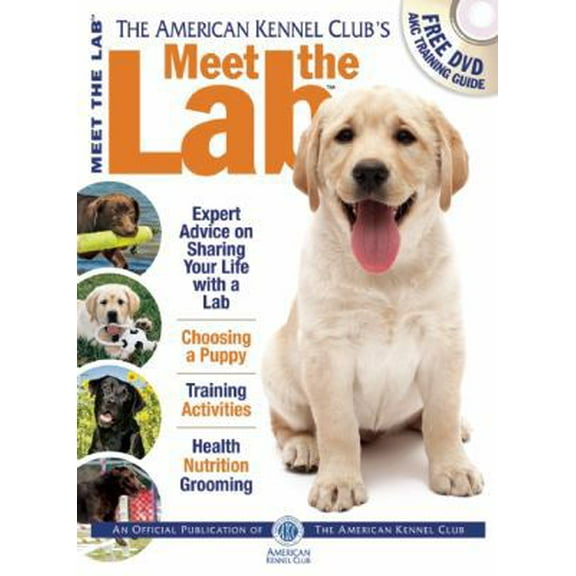 Pre-Owned Meet the Lab (Akc Meet the Breed Series) (Paperback) 1620080893 9781620080894