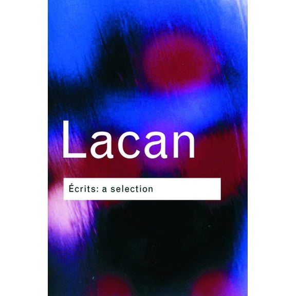 Routledge Classics Ecrits: A Selection, (Paperback)