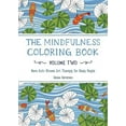 thumbnail image 2 of The Mindfulness Coloring Book: More Anti-Stress Art Therapy for Busy People (Volume Two), 2 of 3