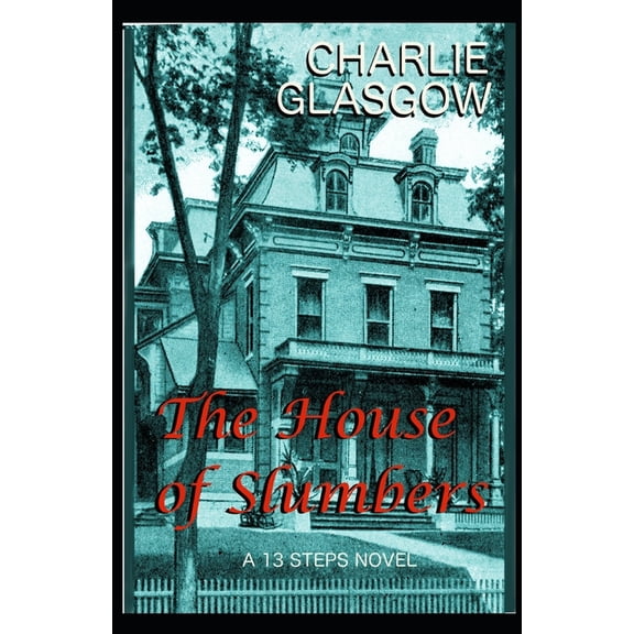 A 13 Steps Novel: The House of Slumbers (Series #2) (Paperback)