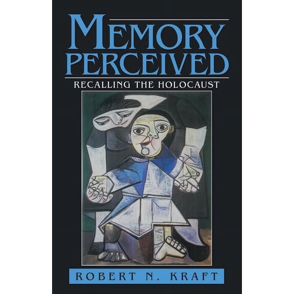 Memory Perceived: Recalling the Holocaust (Paperback)