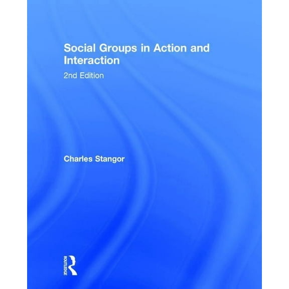 Social Groups in Action and Interaction, (Hardcover)