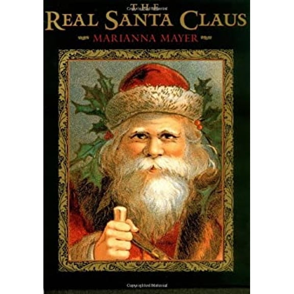 Pre-Owned The Real Santa Claus: Legends of Saint Nicholas (Hardcover) 0803726244 9780803726246