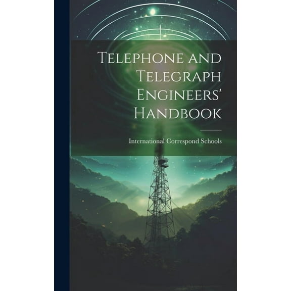 Telephone and Telegraph Engineers' Handbook (Hardcover)