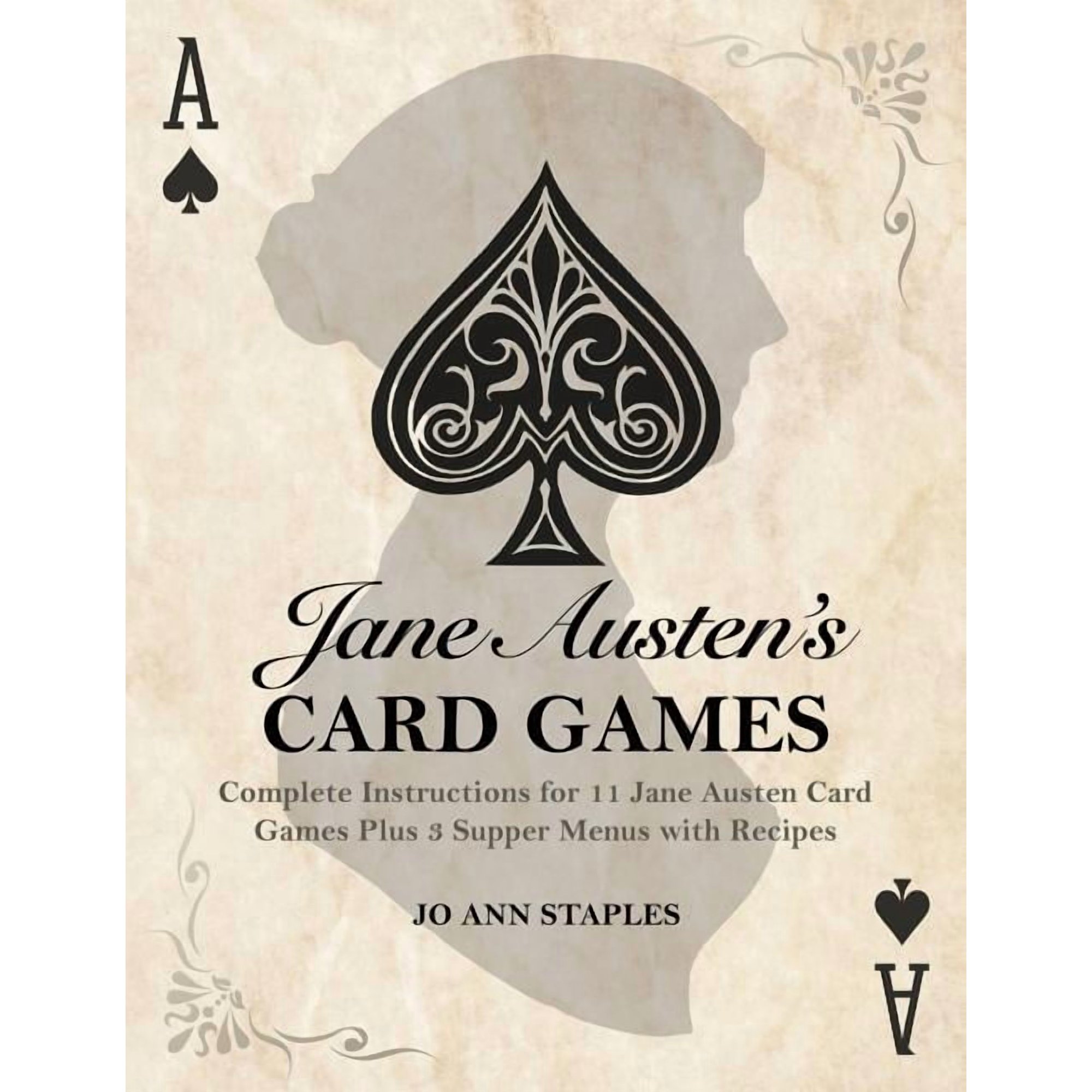 Austen at Home Jane Austen s Card Games - 11 Classic Card Games And 3 Supper Menus From The Novels And Letters Of Jane Austen (Hardcover)