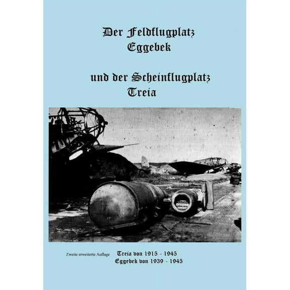 Der Feldflugplatz Eggebek, (Paperback)
