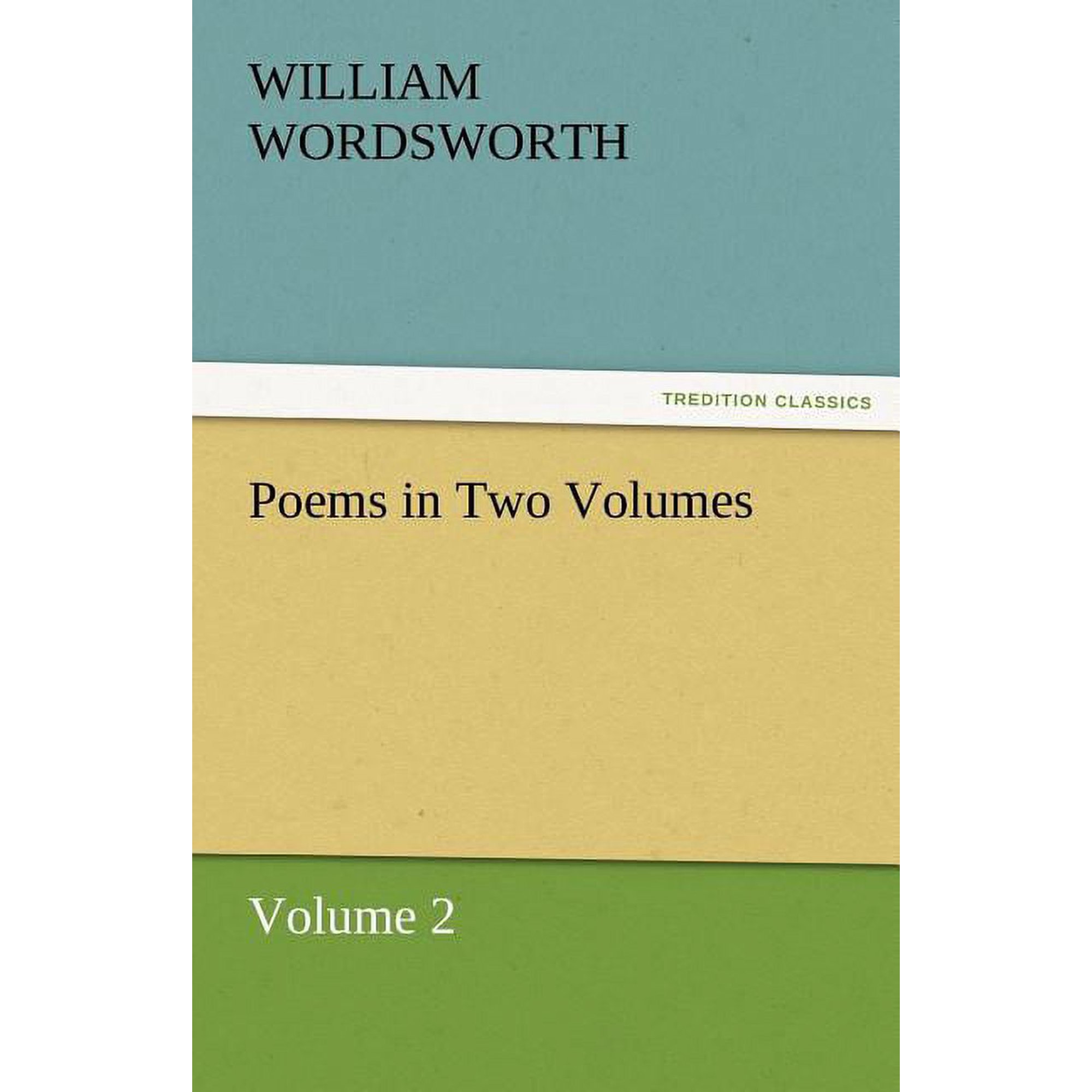Poems in Two Volumes Volume 2 (Paperback)