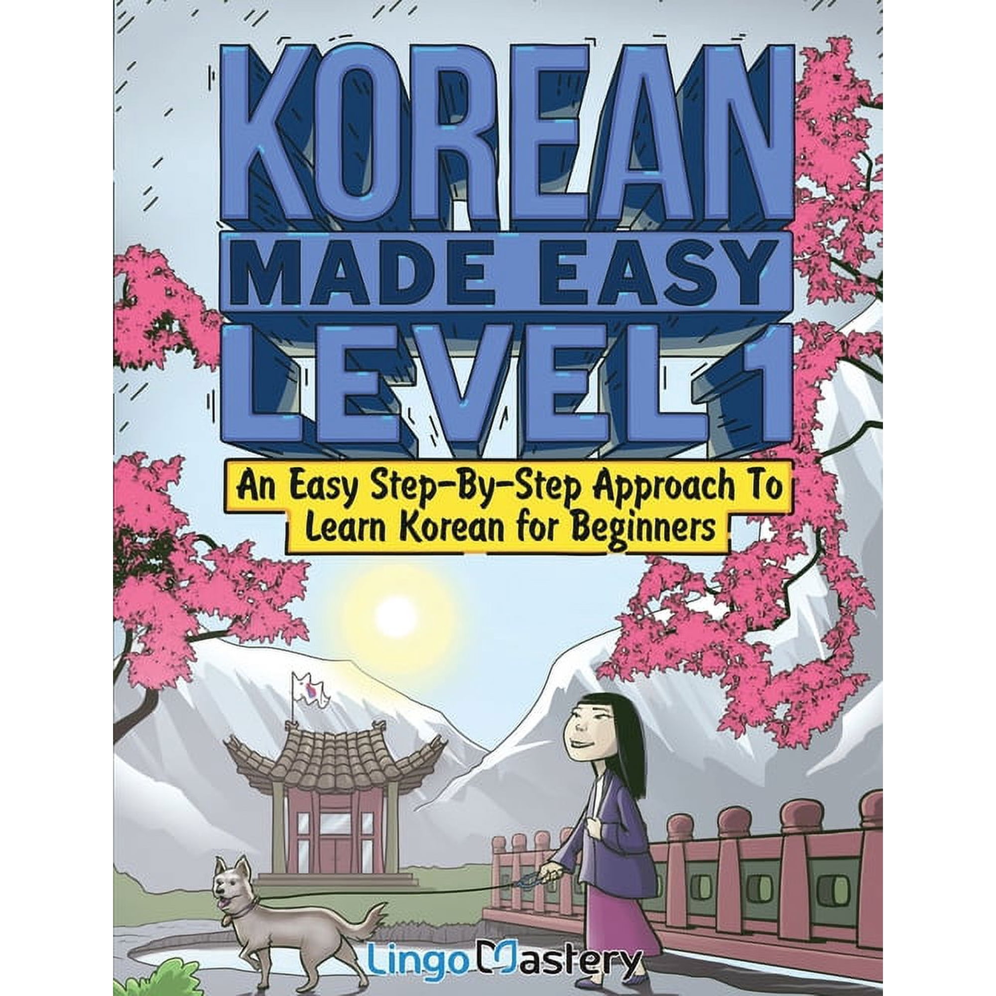 Korean Made Easy Level 1: An Easy Step-By-Step Approach To Learn Korean for Beginners (Textbook + Workbook Included), (Paperback)