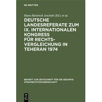 Beiheft Zur Zeitschrift Für die Gesamte Deutsche Landesreferate zum IX. Internationalen Kongreß für Rechtsvergleichung in Teheran 1974, (Hardcover)
