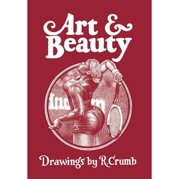 Art & Beauty: Drawings by R. Crumb, (Hardcover)