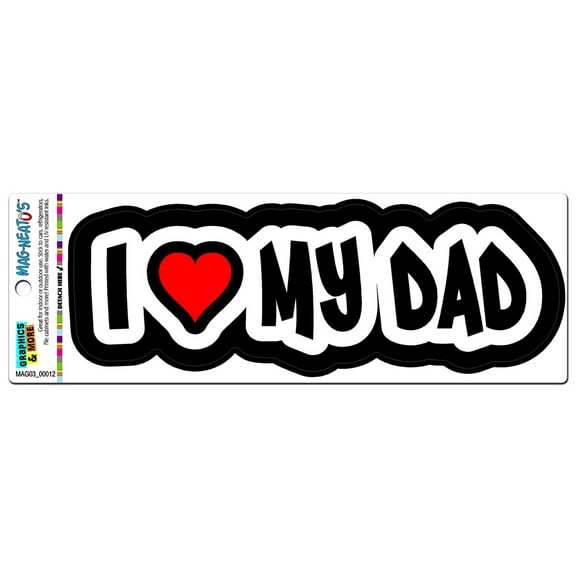 I Love Heart My Dad MAG-NEATO'S(TM) Car/Refrigerator Magnet