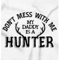 thumbnail image 2 of Don't Mess With Me Daddy's A Hunter Bodysuit Jumper Girls Infant Baby Brisco Brands 6M, 2 of 6