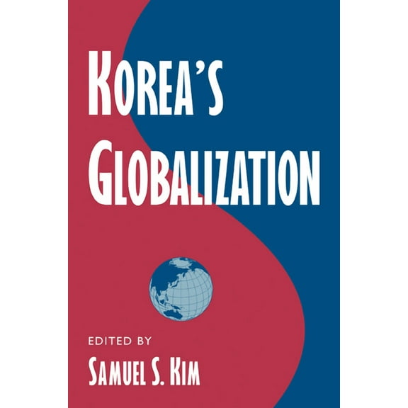 Cambridge Asia-Pacific Studies Korea's Globalization, (Paperback)