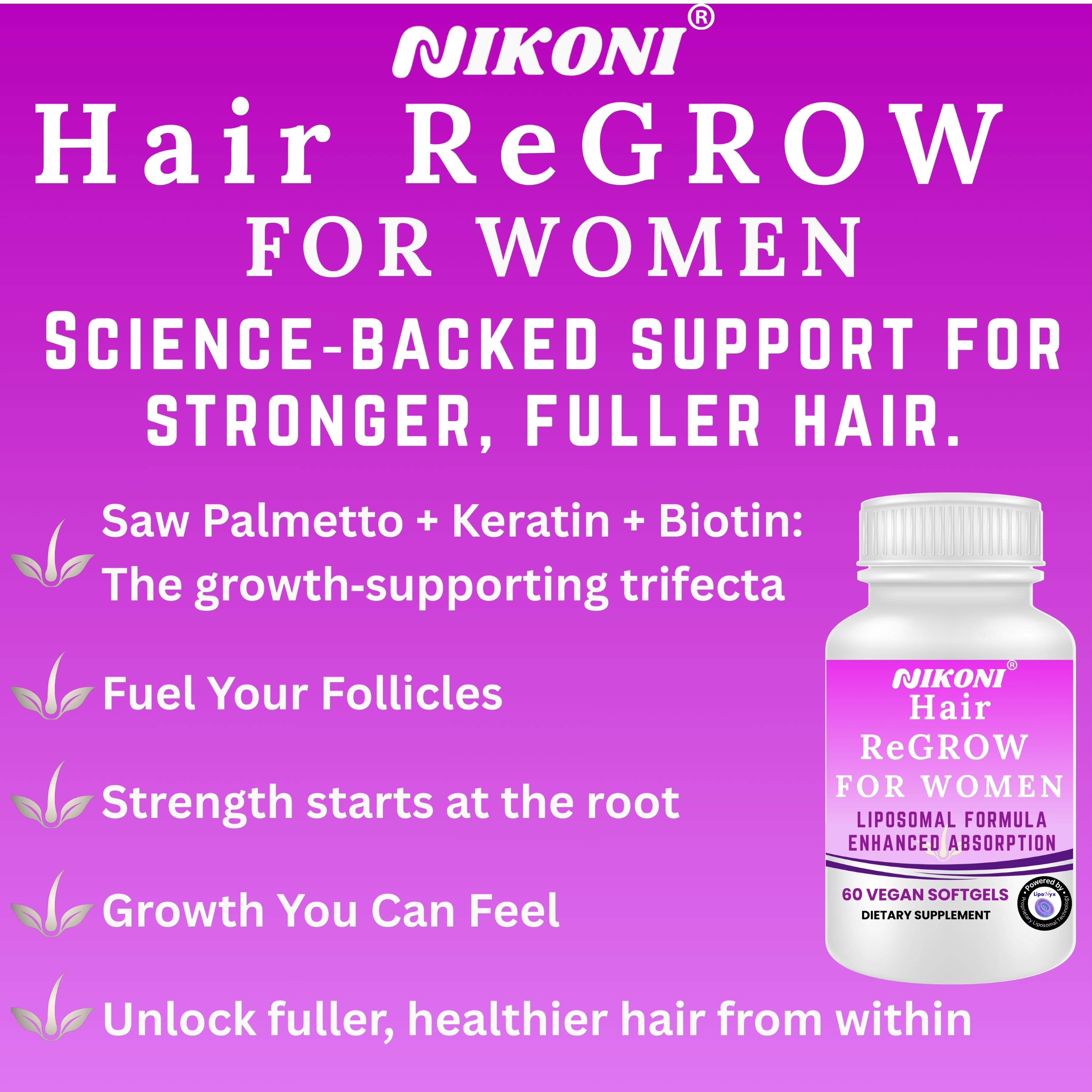 Nikoni Hair ReGROW Women's Liposomal Formula, Biotin, Keratin, Saw Palmetto and Botanical Essentials, Vegan, Gluten-Free, 60 Softgels