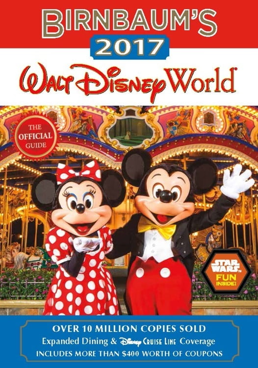 Birnbaum's 2017 Walt Disney World The Official Guide