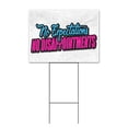 thumbnail image 1 of No Expectations No Dissapointments (18" x 24") Yard Sign, Includes Metal Step Stake, 1 of 6