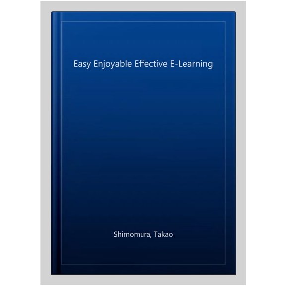 Pre-Owned Easy Enjoyable Effective E-Learning