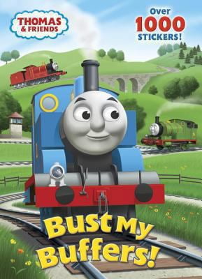 Pre-Owned Thomas \u0026 Friends: Bust My Buffers! (Paperback) 0385385374 9780385385374