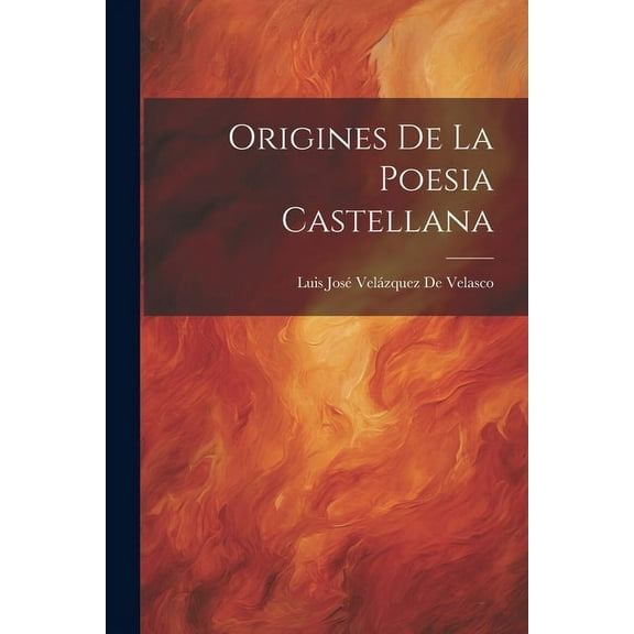 Origines De La Poesia Castellana (Paperback)