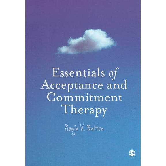 Essentials of Acceptance and Commitment Therapy, (Paperback)