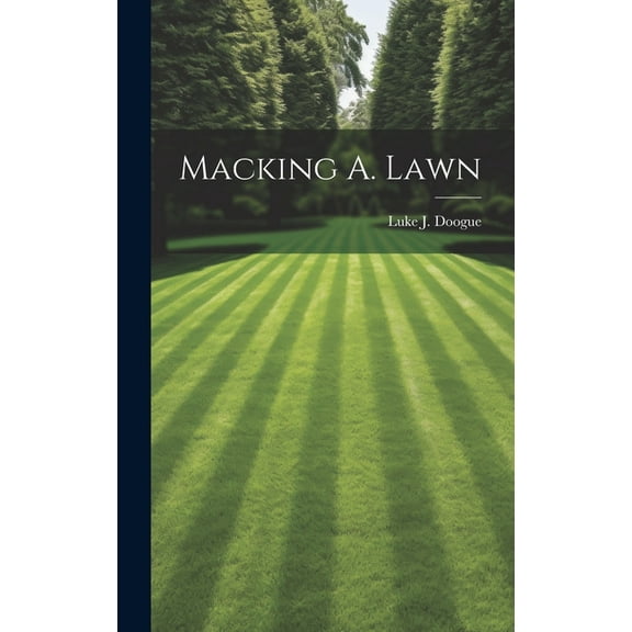 Macking A. Lawn (Hardcover)