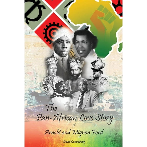 The Pan-African Love Story of Arnold and Mignon Ford, (Paperback)