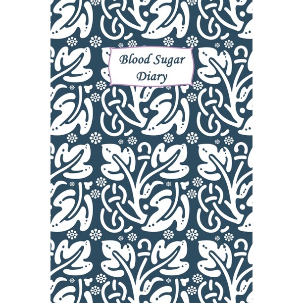 Blood Sugar Diary 2 Year Diabetic Diary Professional Design And Layout Daily Record Of Your Blood Sugar Levels Before After Meals Bedtime Paperback Walmart Com Blood Sugar Diary 2 Year Diabetic Diary Professional Design And Layout Daily Record Of Your Blood Sugar Levels Before After Meals Bedtime Paperback Walmart Com