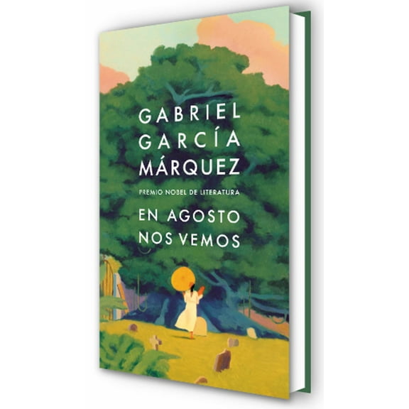 En Agosto Nos Vemos / until August (Hardcover)