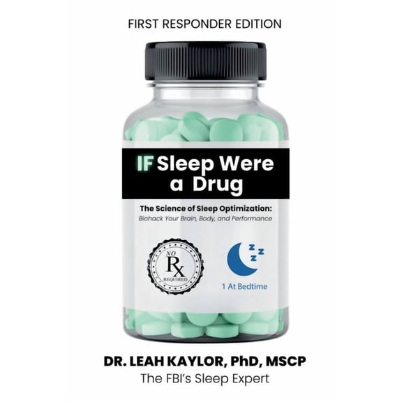 If Sleep Were A Drug: The Science of Sleep Optimization: Biohack Your Brain, Body, and Performance, (Paperback)