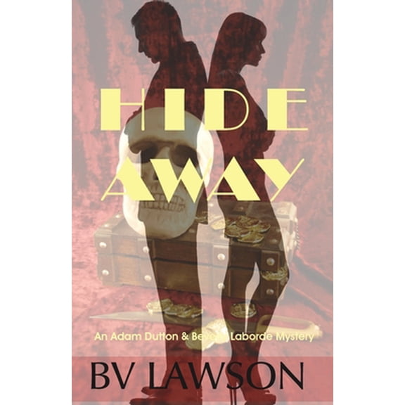 Pre-Owned Beverly Laborde & Adam Dutton Myster Hide Away: A Beverly Laborde & Adam Dutton Mystery, Book 2, (Paperback)