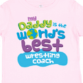 thumbnail image 4 of Inktastic Daddy is Worlds Best Wrestling Coach Boys or Girls Toddler T-Shirt, 4 of 5